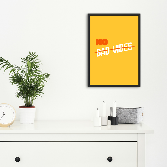 NO BAD VIBES---